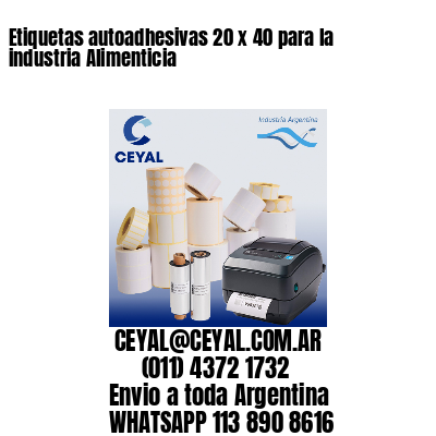 Etiquetas autoadhesivas 20 x 40 para la industria Alimenticia