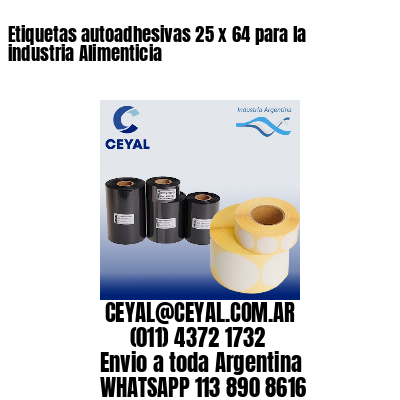 Etiquetas autoadhesivas 25 x 64 para la industria Alimenticia