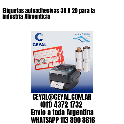 Etiquetas autoadhesivas 38 X 20 para la industria Alimenticia