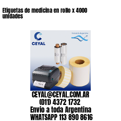Etiquetas de medicina en rollo x 4000 unidades