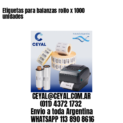 Etiquetas para balanzas rollo x 1000 unidades