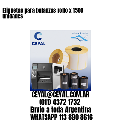 Etiquetas para balanzas rollo x 1500 unidades