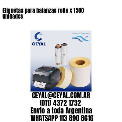 Etiquetas para balanzas rollo x 1500 unidades
