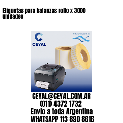 Etiquetas para balanzas rollo x 3000 unidades