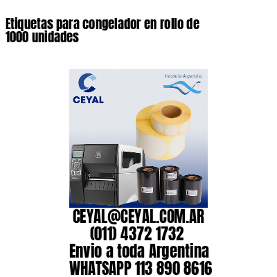 Etiquetas para congelador en rollo de 1000 unidades