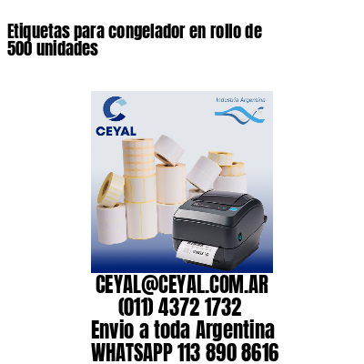 Etiquetas para congelador en rollo de 500 unidades