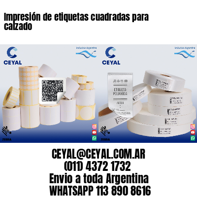 Impresión de etiquetas cuadradas para calzado