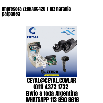 Impresora ZEBRAGC420 T luz naranja parpadea