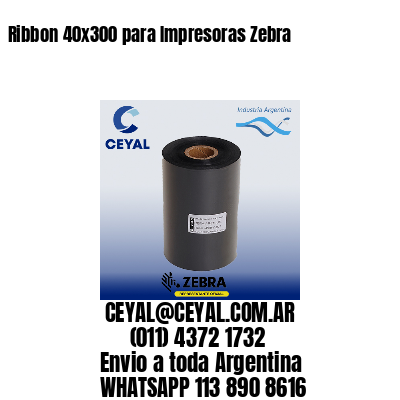 Ribbon 40×300 para Impresoras Zebra