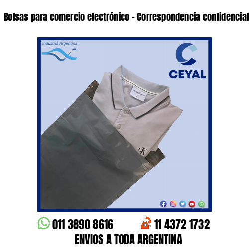 Bolsas para comercio electrónico – Correspondencia confidencial