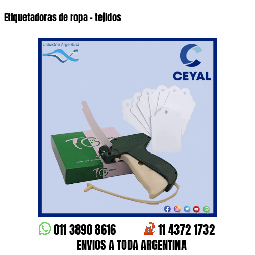 Etiquetadoras de ropa – tejidos