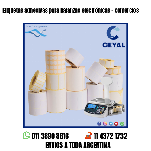 Etiquetas adhesivas para balanzas electrónicas – comercios