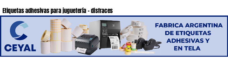 Etiquetas adhesivas para juguetería - disfraces