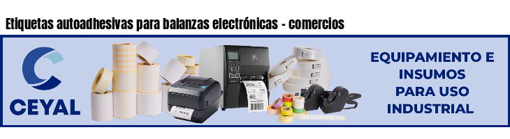 Etiquetas autoadhesivas para balanzas electrónicas - comercios