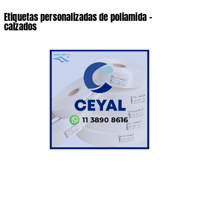 Etiquetas personalizadas de poliamida - calzados