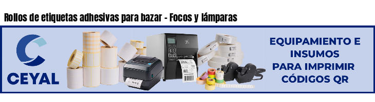 Rollos de etiquetas adhesivas para bazar - Focos y lámparas