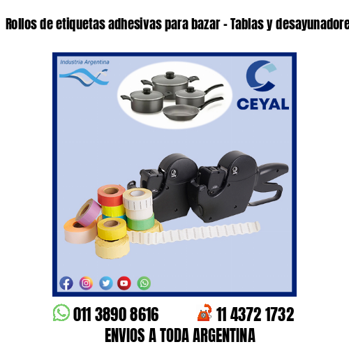 Rollos de etiquetas adhesivas para bazar – Tablas y desayunadores