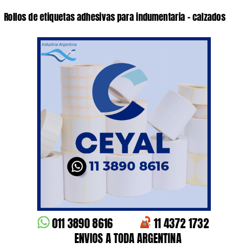 Rollos de etiquetas adhesivas para indumentaria - calzados