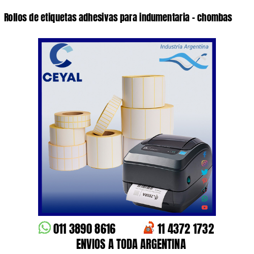 Rollos de etiquetas adhesivas para indumentaria – chombas