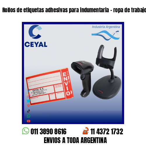 Rollos de etiquetas adhesivas para indumentaria – ropa de trabajo