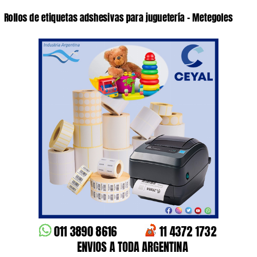 Rollos de etiquetas adshesivas para juguetería – Metegoles