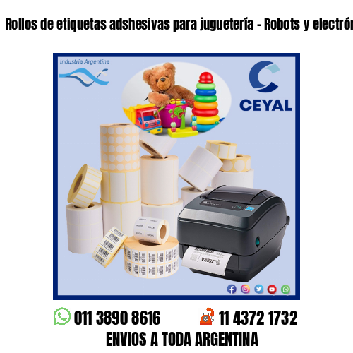 Rollos de etiquetas adshesivas para juguetería – Robots y electrónicos