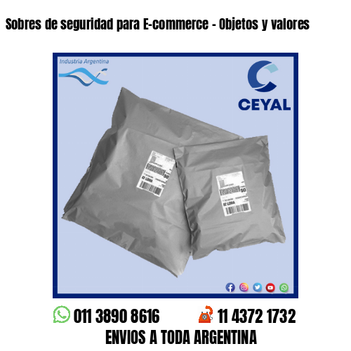Sobres de seguridad para E-commerce – Objetos y valores