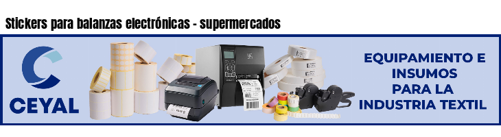 Stickers para balanzas electrónicas - supermercados