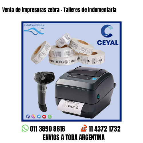 Venta de impresoras zebra – Talleres de indumentaria