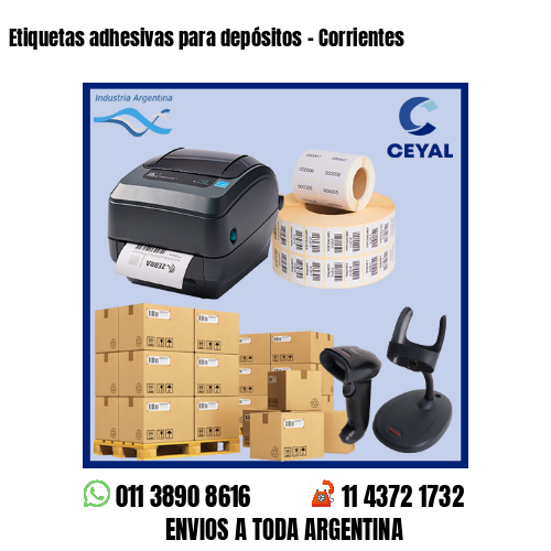 Etiquetas adhesivas para depósitos – Corrientes