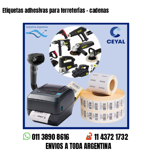 Etiquetas adhesivas para ferreterías – cadenas