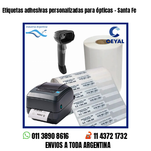 Etiquetas adhesivas personalizadas para ópticas – Santa Fe