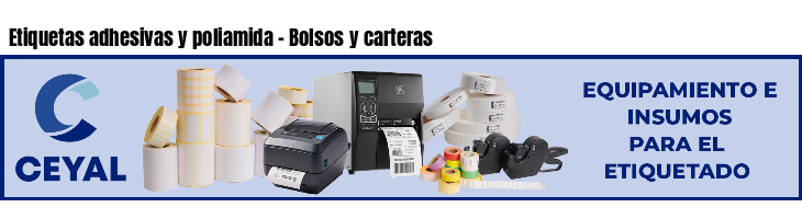 Etiquetas adhesivas y poliamida - Bolsos y carteras