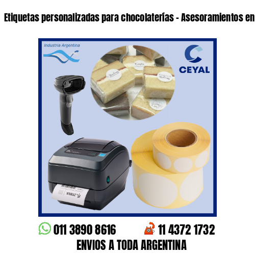 Etiquetas personalizadas para chocolaterías – Asesoramientos en el acto!