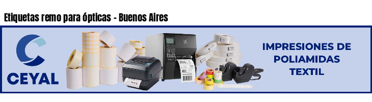 Etiquetas remo para ópticas - Buenos Aires