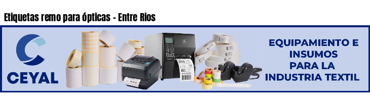 Etiquetas remo para ópticas - Entre Rios