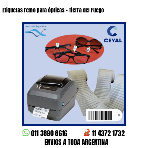 Etiquetas remo para ópticas – Tierra del Fuego