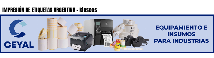 IMPRESIÓN DE ETIQUETAS ARGENTINA - kioscos