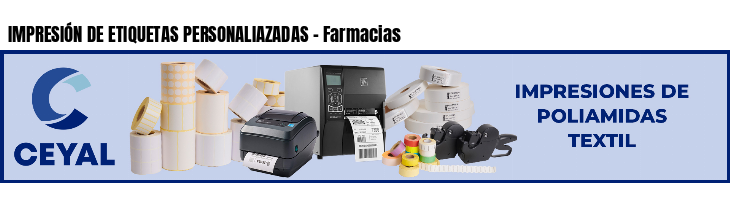IMPRESIÓN DE ETIQUETAS PERSONALIAZADAS - Farmacias