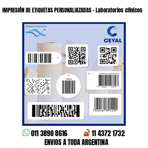 IMPRESIÓN DE ETIQUETAS PERSONALIAZADAS - Laboratorios clínicos