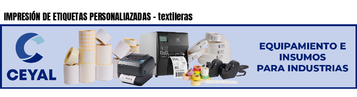 IMPRESIÓN DE ETIQUETAS PERSONALIAZADAS - textileras