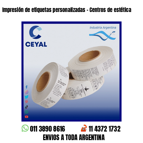 Impresión de etiquetas personalizadas – Centros de estética