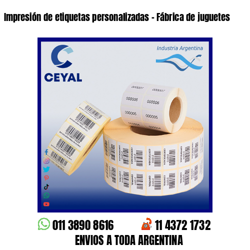 Impresión de etiquetas personalizadas – Fábrica de juguetes