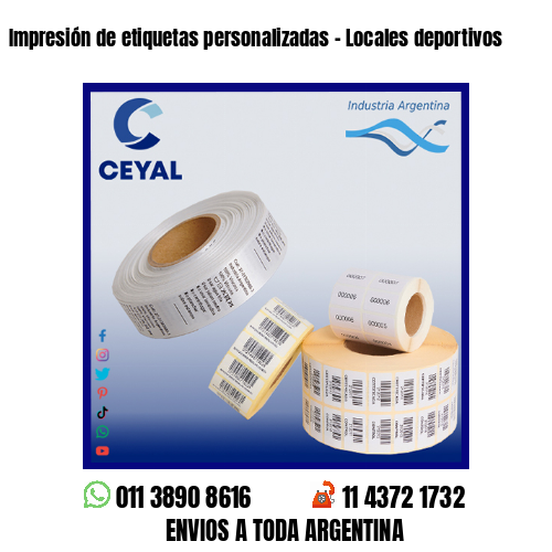 Impresión de etiquetas personalizadas – Locales deportivos