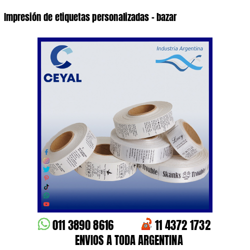 Impresión de etiquetas personalizadas – bazar