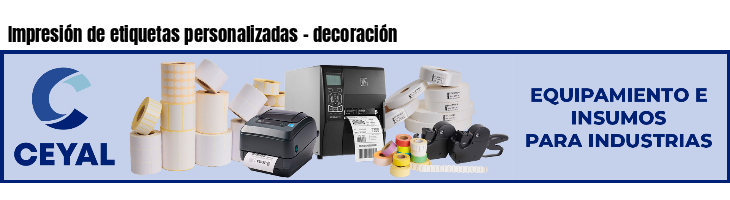 Impresión de etiquetas personalizadas - decoración