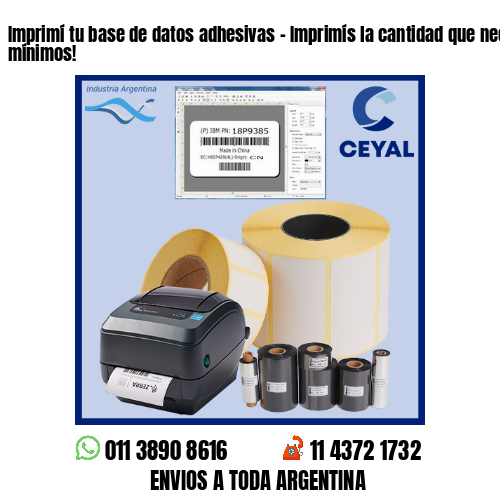 Imprimí tu base de datos adhesivas – Imprimís la cantidad que necesites sin mínimos!