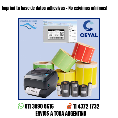 Imprimí tu base de datos adhesivas – No exigimos mínimos!