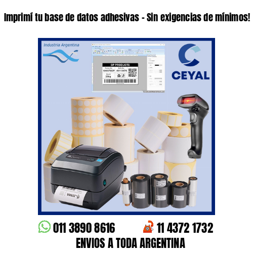 Imprimí tu base de datos adhesivas – Sin exigencias de mínimos!