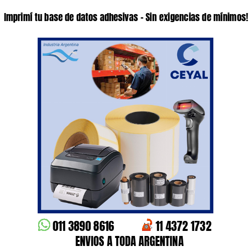 Imprimí tu base de datos adhesivas – Sin exigencias de mínimos!